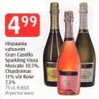 Allahindlus - Hispaania
vahuvein
Gran Castillo
Sparkling Viura
Moscato 10,5%,
Chardonnay
11% või Rose
7,5%