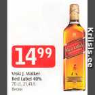 Viski J. Walker
Red Labe