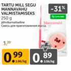 Allahindlus - TATRA MILL SEGU MANNAVAHV VALMISTAMISEKS 250 G