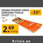 Allahindlus - GRANA PADANO GRAN SORESINA ITAALIA JUUST 125 G