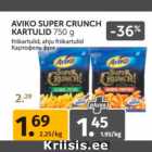 Allahindlus - AVIKO SUPER CRUNCH KARTULID 750 G