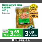 Allahindlus - Karni sidruni-pipra
šašlõkk
800 g