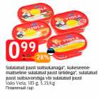 Allahindlus - Sulatatud juust suitsukanaga*, kukeseene-maitseline sulatatud juust ürtidega*, sulatatud juust suitsuvorstiga või sulatatud juust