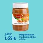 Maapähklikreem
Mio Delizzi, 400 g