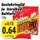 Allahindlus - Soolakringlid ja -kõrsikud Saltletts