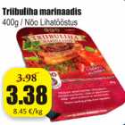 Allahindlus - Triibuliha marinaadis