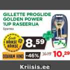 Allahindlus - GILLETTE PROGLIDE
GOLDEN POWER
1UP RASEERIJA