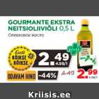 Allahindlus - GOURMANTE EKSTRA
NEITSIOLIIVIÕLI 0,5 L