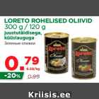 Allahindlus - LORETO ROHELISED OLIIVID
