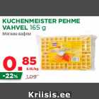 Allahindlus - KUCHENMEISTER PEHME
VAHVEL 165 g