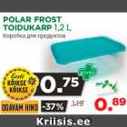 Allahindlus - POLAR FROST
TOIDUKARP 1,2 L