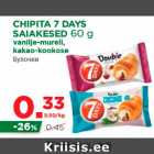 Allahindlus - CHIPITA 7 DAYS
SAIAKESED 60 g