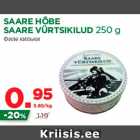 Allahindlus - SAARE HÕBE
SAARE VÜRTSIKILUD 250 g