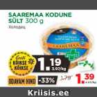 Allahindlus - SAAREMAA KODUNE
SÜLT 300 g