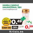 HANSA CANDLE
HAUAKÜÜNAL 36H