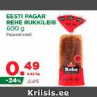 Allahindlus - EESTI PAGAR
REHE RUKKILEIB
600 g