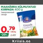 Allahindlus - MAAHÄRRA KÜLMUTATUD
KIIRPADA 400 g