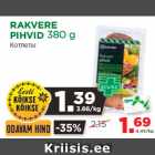 Allahindlus - RAKVERE
PIHVID 380 g