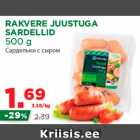 RAKVERE JUUSTUGA
SARDELLID
500 g