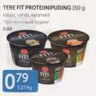 TERE FIT PROTEIINIPUDING 150 G