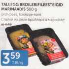 TALLEGG BROILERIFILEESTEIGID MARINAADIS 500 G