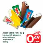 Allahindlus - Jäätis Väike Tom, 60 g

