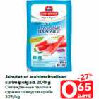 Allahindlus - Jahutatud krabimaitselised
surimipulgad, 200 g
