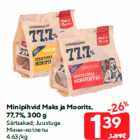 Minipihvid Maks ja Moorits,
77,7%, 300 g
