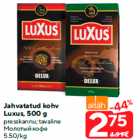 Allahindlus - Jahvatatud kohv
Luxus, 500 g

