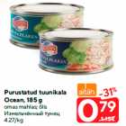 Allahindlus - Purustatud tuunikala
Ocean, 185 g

