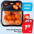 Oranž mini ploomtomat
Rimi, 250 g