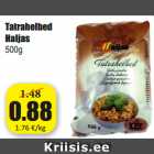 Allahindlus - Tatrahelbed
Haljas
500g