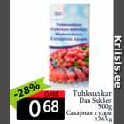 Allahindlus - Tuhksuhkur
Dan Sukker
500g
