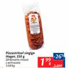 Allahindlus - Pizzastritsel singiga Hagar, 350 g