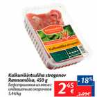 Allahindlus - Kalkunikintsuliha strogonov Rannamõisa, 450 g