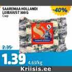 SAAREMAA HOLLANDI LEIBJUUSRT 300 G