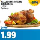 TALLEGG EESTIMAINE BROILER, KG