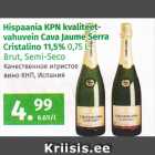 Allahindlus - Hispaania KPN kvaliteetvahuvein Cava Jaume Serra Cristalino