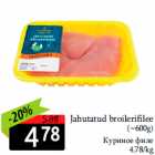 Jahutatud broilerifilee
(~600g)

