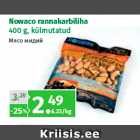 Allahindlus - Nowaco rannakarbiliha
400 g, külmutatud