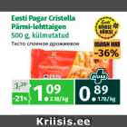 Allahindlus - Eesti Pagar Cristella
Pärmi-lehttaigen