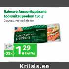 Rakvere Ameerikapärane
toorsuitsupeekon 150 g