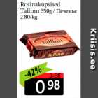 Rosinaküpsised
Tallinn 350g 