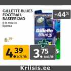 Allahindlus - GILLETTE BLUE3
FOOTBALL
RASEERIJAD