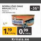 Allahindlus - NORRA LÕHE OMAS
MAHLAS 250 g