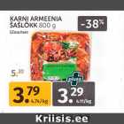 Allahindlus - KARNI ARMEENIA
ŠAŠLÕKK 800 g