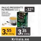 Allahindlus - PAULIG PRESIDENTTI
FILTRIKOHV 500 g