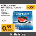 Allahindlus - KRISKAL KRABIMAITSELISED
PULGAD
150 g