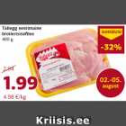 Allahindlus - Tallegg eestimaine
broilerisisefilee
400 g