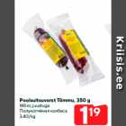 Poolsuitsuvorst Tõmmu, 350 g
